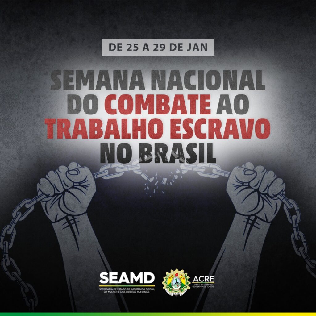 Há 18 anos o Brasil celebra o dia 28 de janeiro como Dia Nacional de Combate ao Trabalho Escravo Imagem: Divulgação/SEAMD
