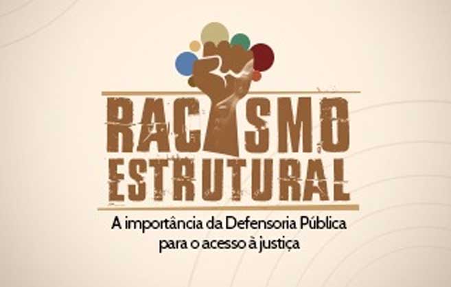 Racismo estrutural é tema de webinário promovido pela Defensoria Pública do Acre
