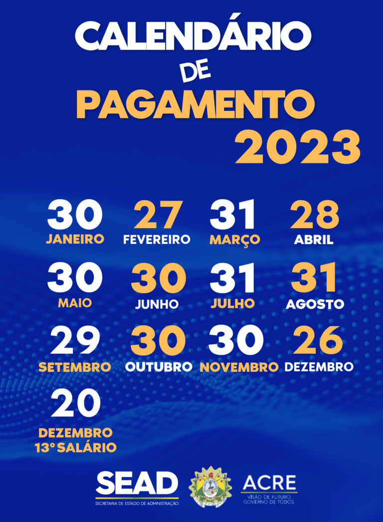 Governo Divulga Calendário De Pagamento Anual Dos Servidores Do Estado Noticias Do Acre 4828