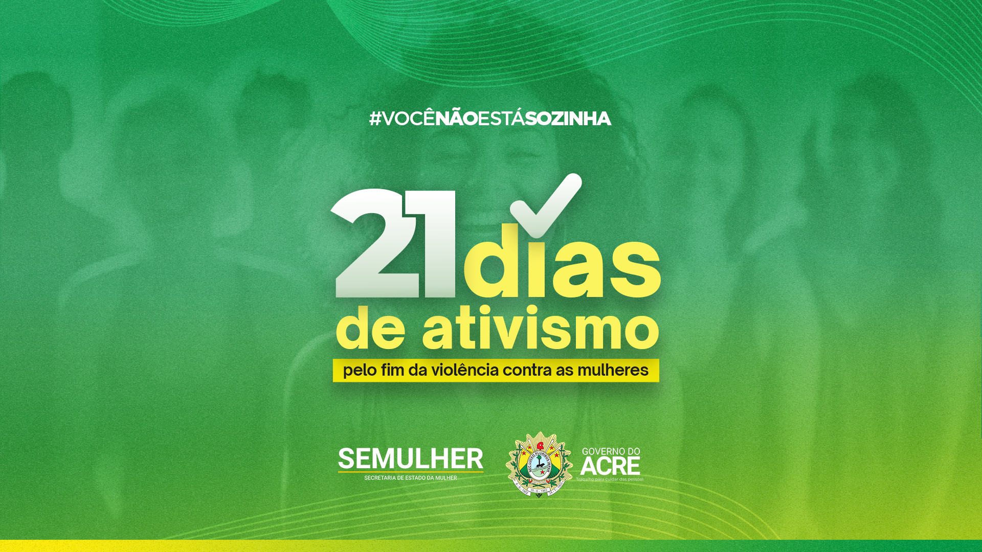 Semulher realiza 21 Dias de Ativismo pelo Fim da Violência contra a Mulher com mais de 80 ações integradas